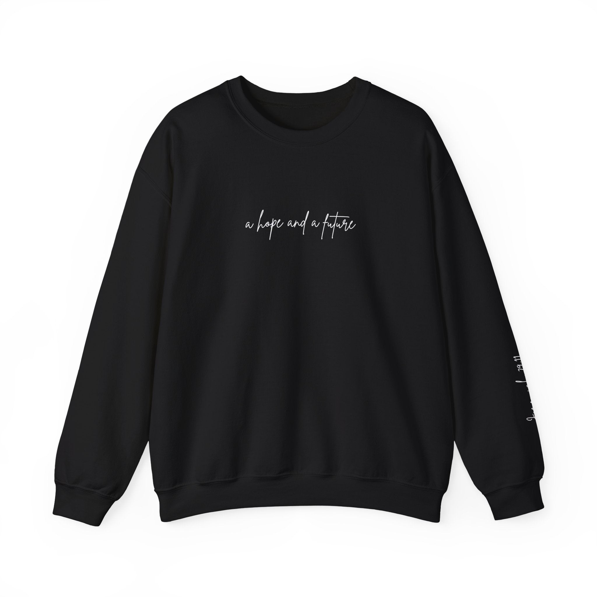 Jeremiah 29:11 Crewneck - White Lettering - 13 colors