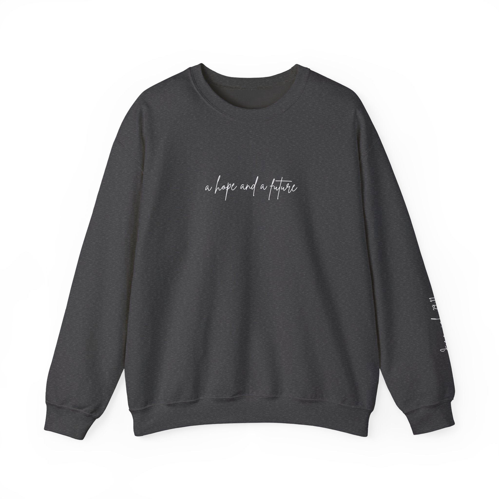 Jeremiah 29:11 Crewneck - White Lettering - 13 colors