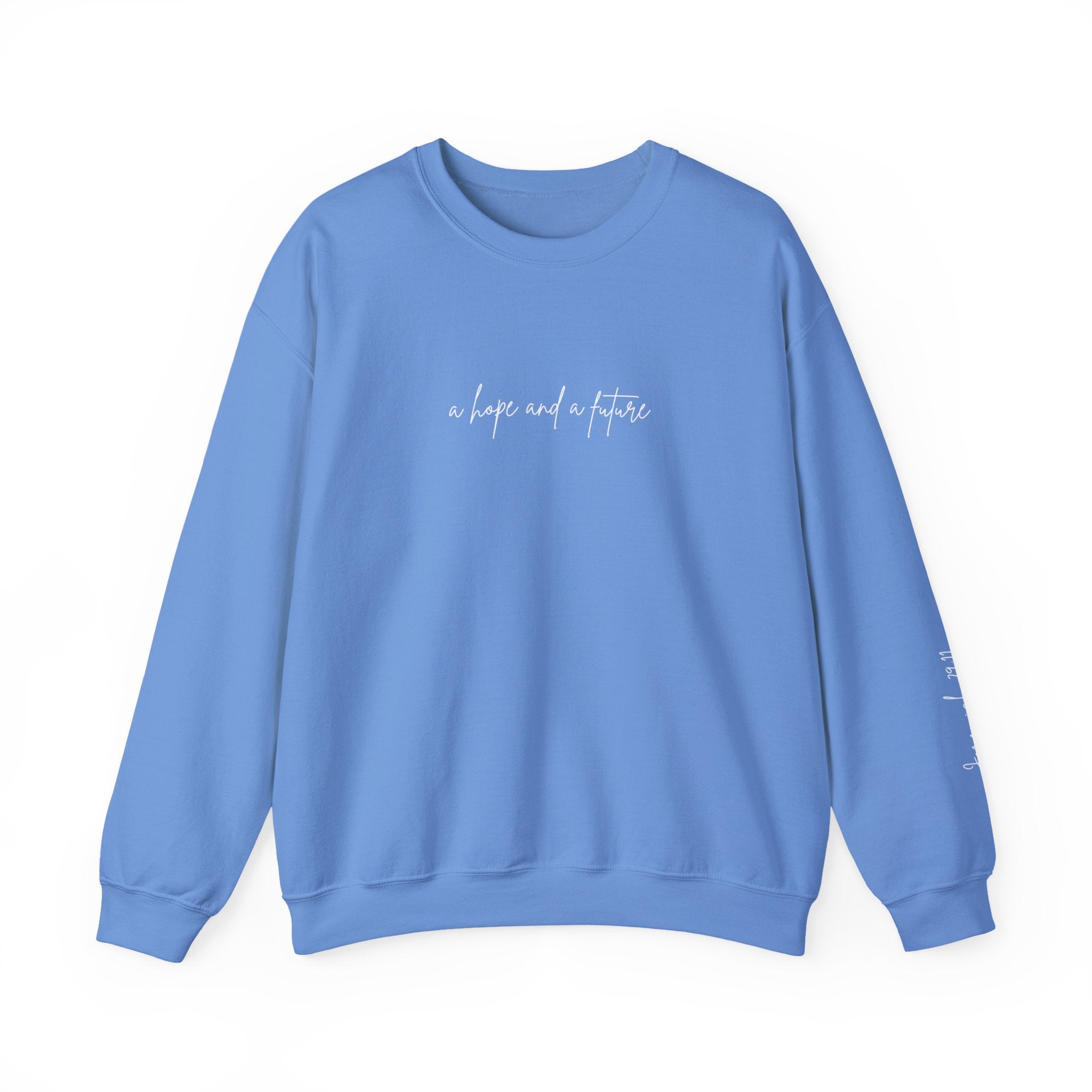 Jeremiah 29:11 Crewneck - White Lettering - 13 colors