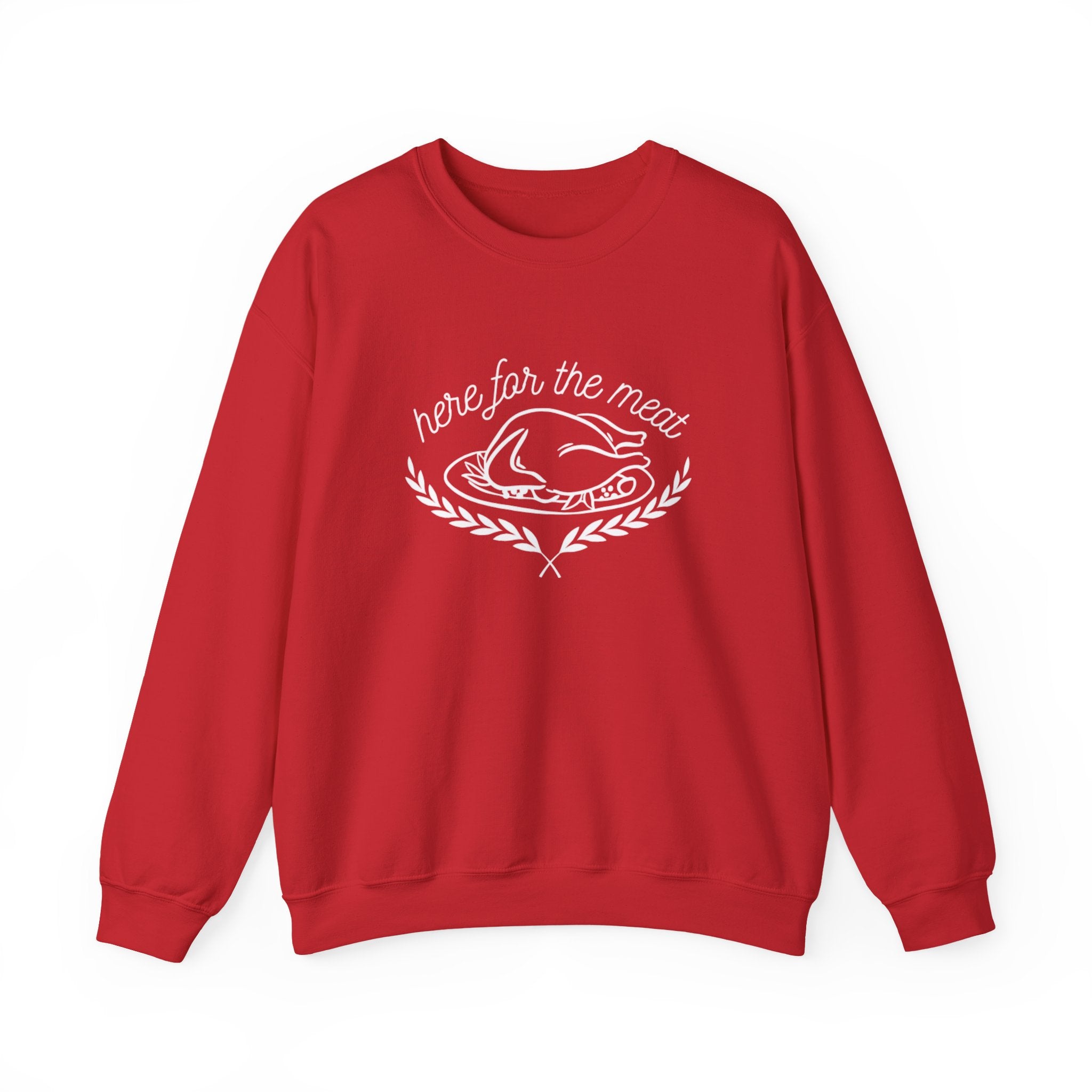 Here For The Meat Unisex Crewneck Sweatshirt - White Lettering - 7 colors