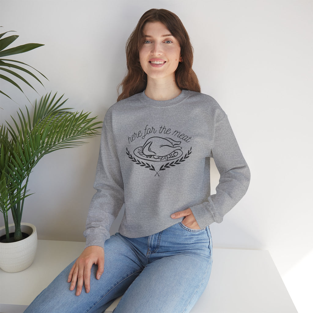 Here For The Meat Unisex Crewneck Sweatshirt - Black Lettering - 2 colors