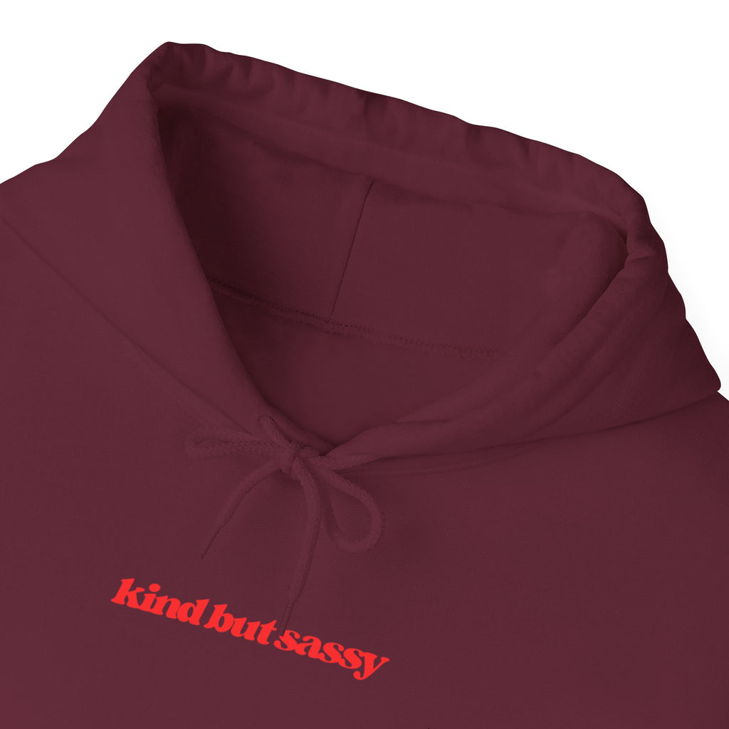Kind But Sassy Hooded Sweatshirt - 7 colors