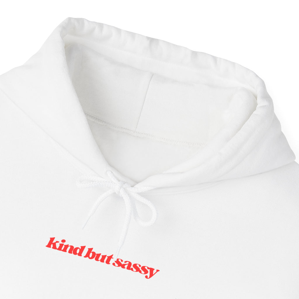 Kind But Sassy Hooded Sweatshirt - 7 colors