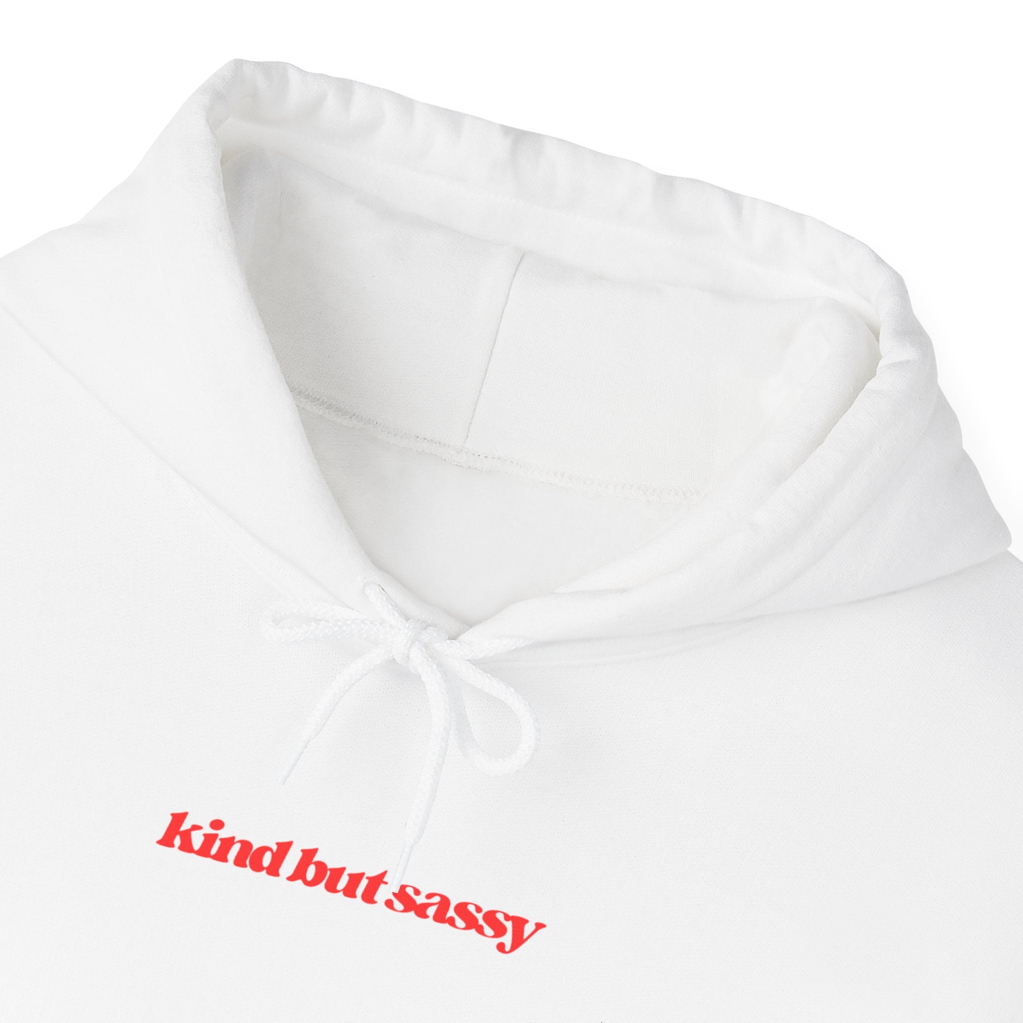 Kind But Sassy Hooded Sweatshirt - 7 colors