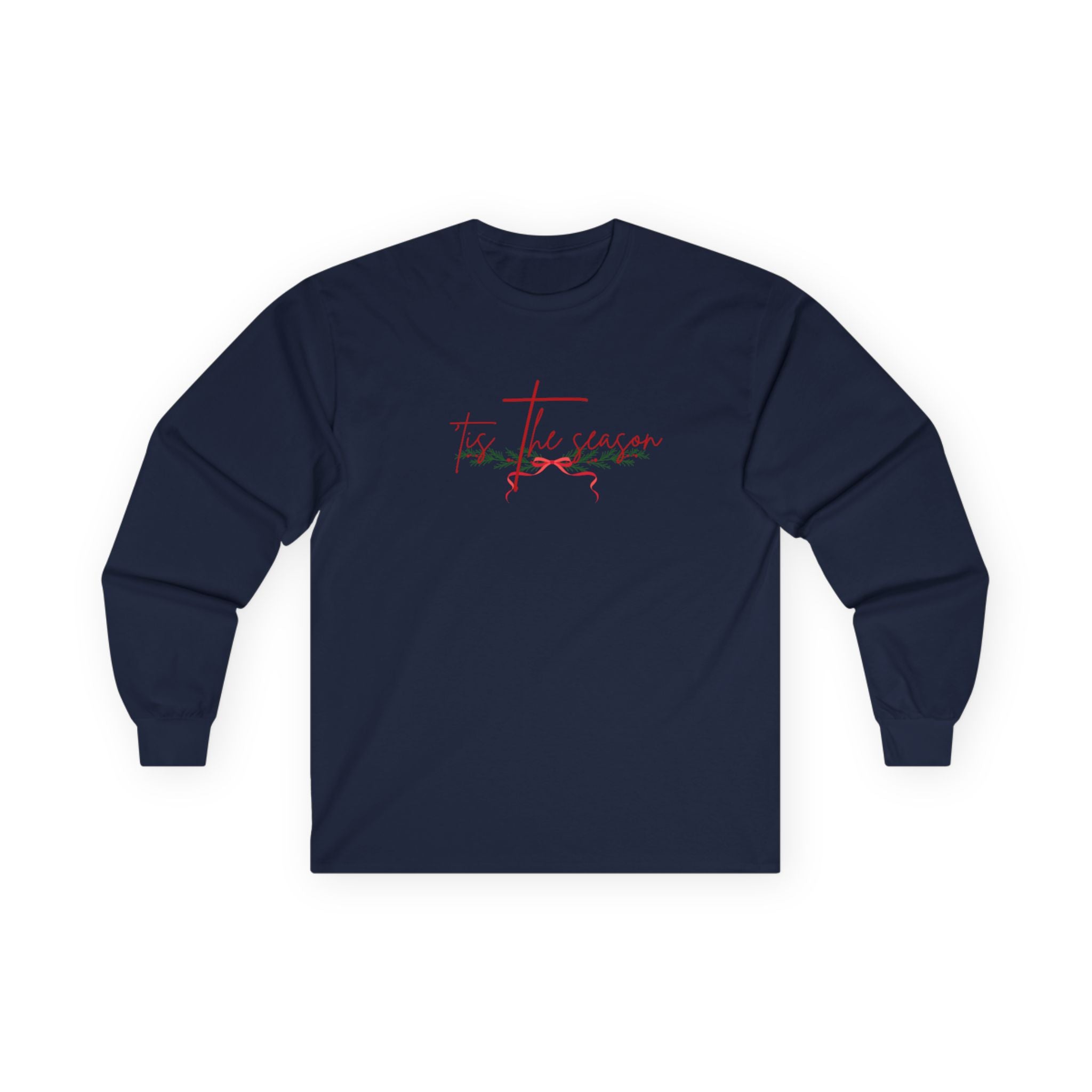 'Tis the Season Cotton Long Sleeve Tee - 8 colors
