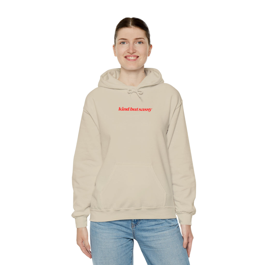Kind But Sassy Hooded Sweatshirt - 7 colors