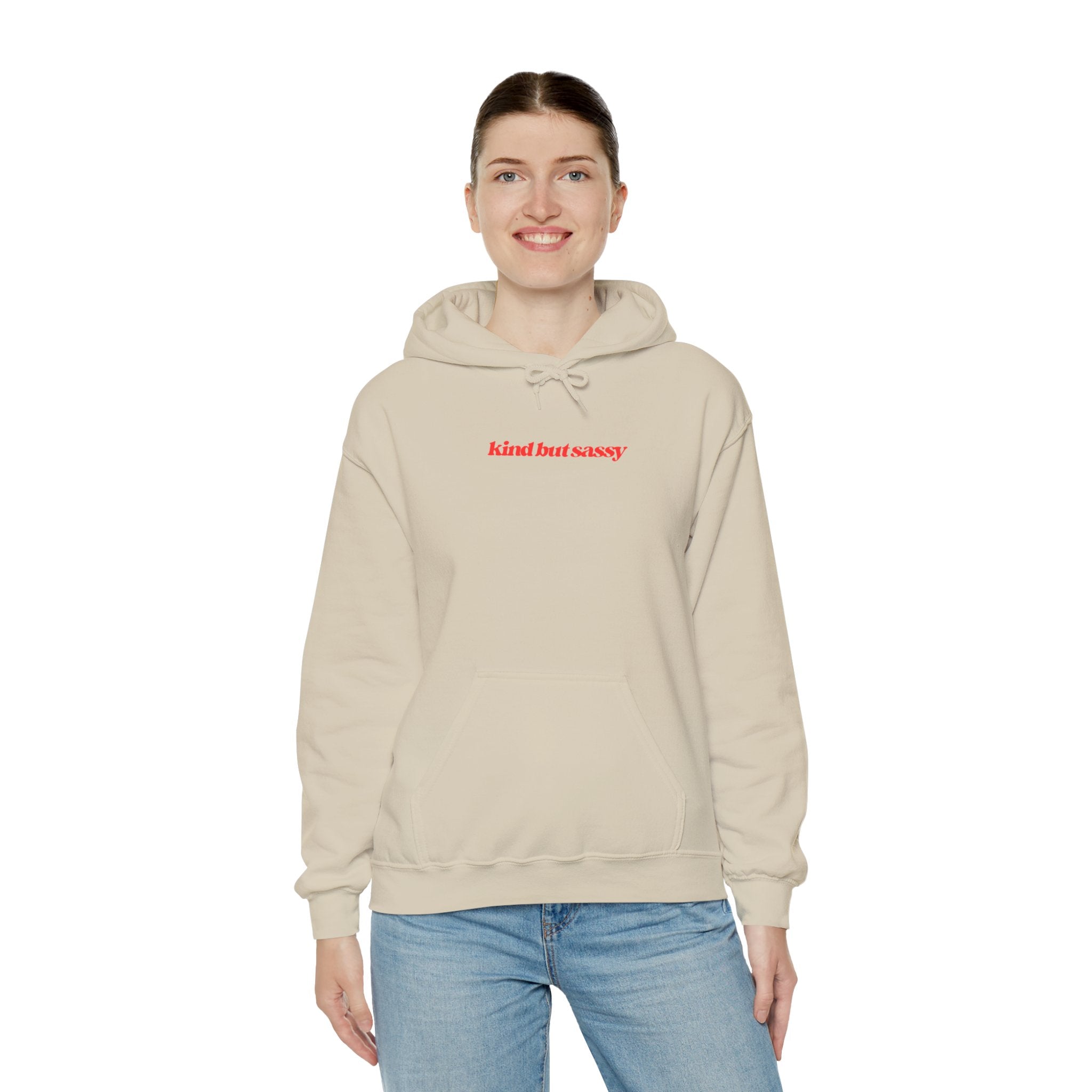 Kind But Sassy Hooded Sweatshirt - 7 colors