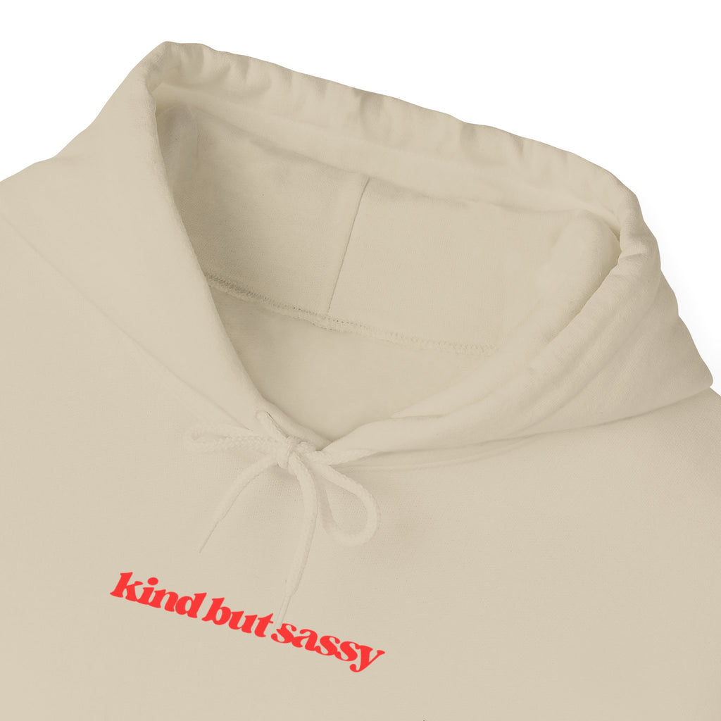 Kind But Sassy Hooded Sweatshirt - 7 colors